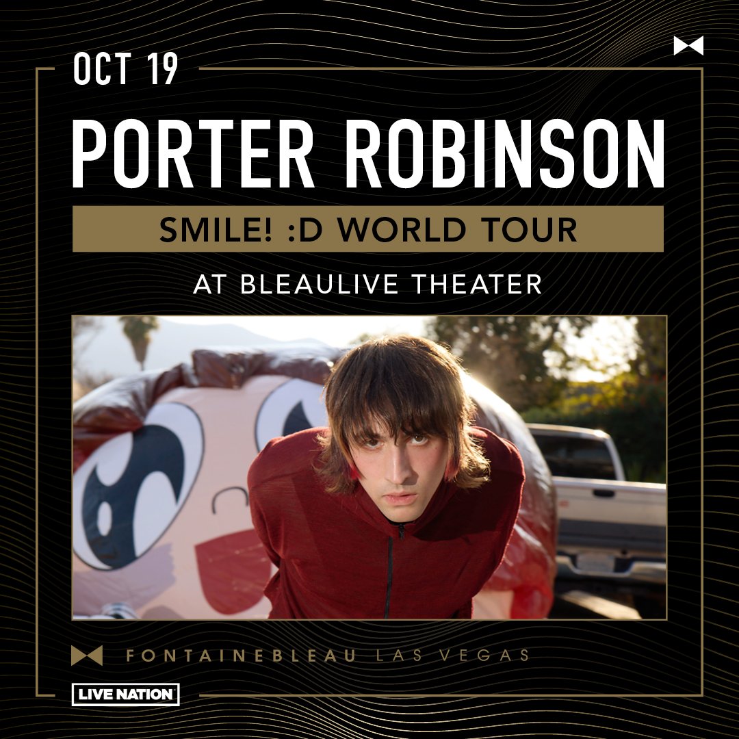 We're excited to host Grammy-nominated musician @porterrobinson's SMILE! 😀 World Tour at BleauLive Theater on Saturday, October 19. Tickets are on sale starting Friday, May 3, 2024 at 10:00AM PST. fontainebleaulasvegas.com/entertainment/… #PorterRobinson #BleauLive #FontainebleauLasVegas