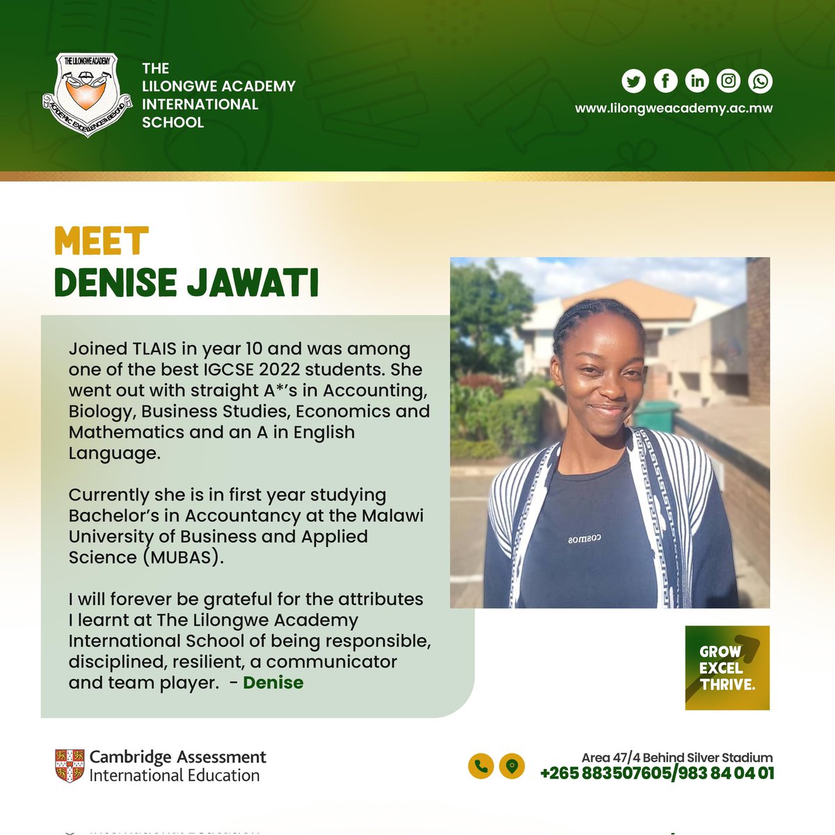 LilongweAcademy's tweet image. WHERE ARE THEY NOW SERIES
CELEBRATING OUR ALUMNI!👏🏾 

Meet Denise, a Straight As TLAIS alumni currently pursuing a Bachelor&apos;s Degree in Accountancy at Malawi University of Business and Applied Science (MUBAS).

#WhereAreTheyNow #CambridgeLearning #EnrolToday #TLAIS #TLAISAlumni