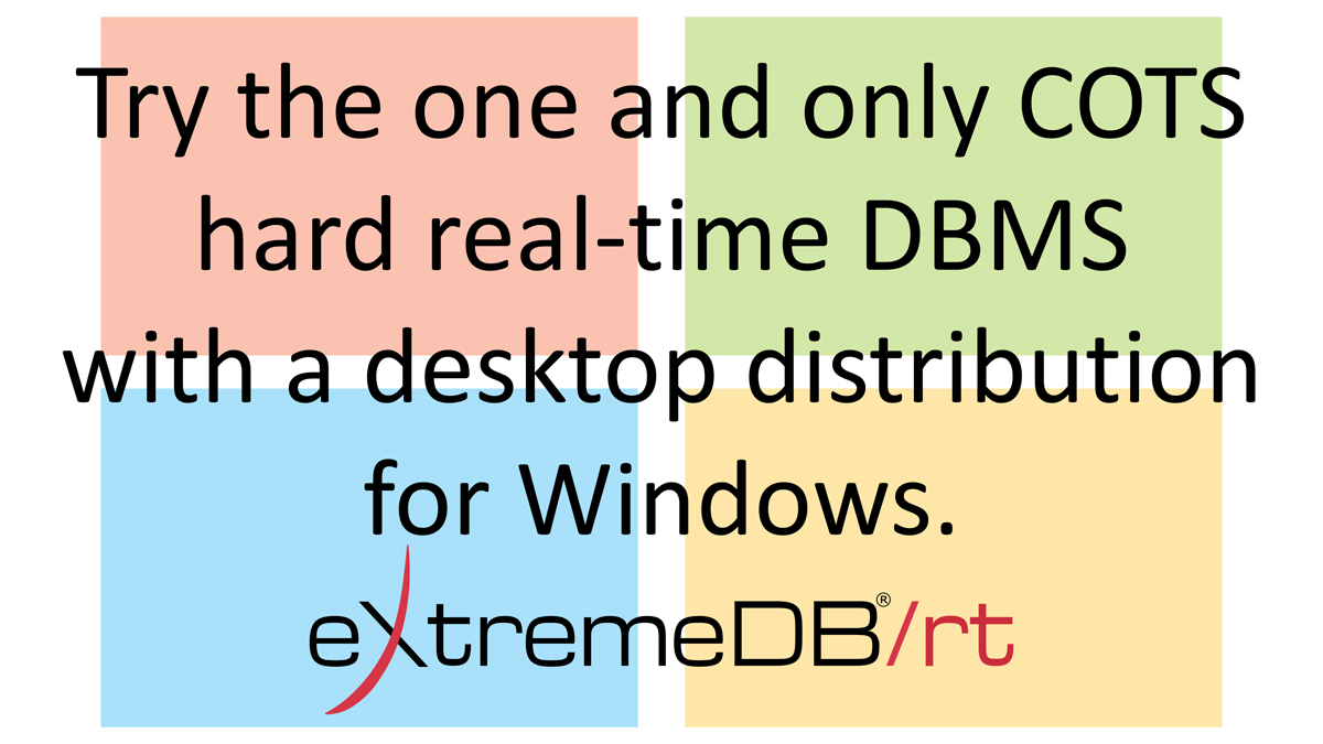 Try the 1st & only hard real-time #DBMS for resource constrained #missioncritical #embeddedsystems requiring an #RTOS with a hassle-free download.  Just agree to the license terms and start the free trial-no personal information requested.

bit.ly/3QfCBL1

#realtimedata