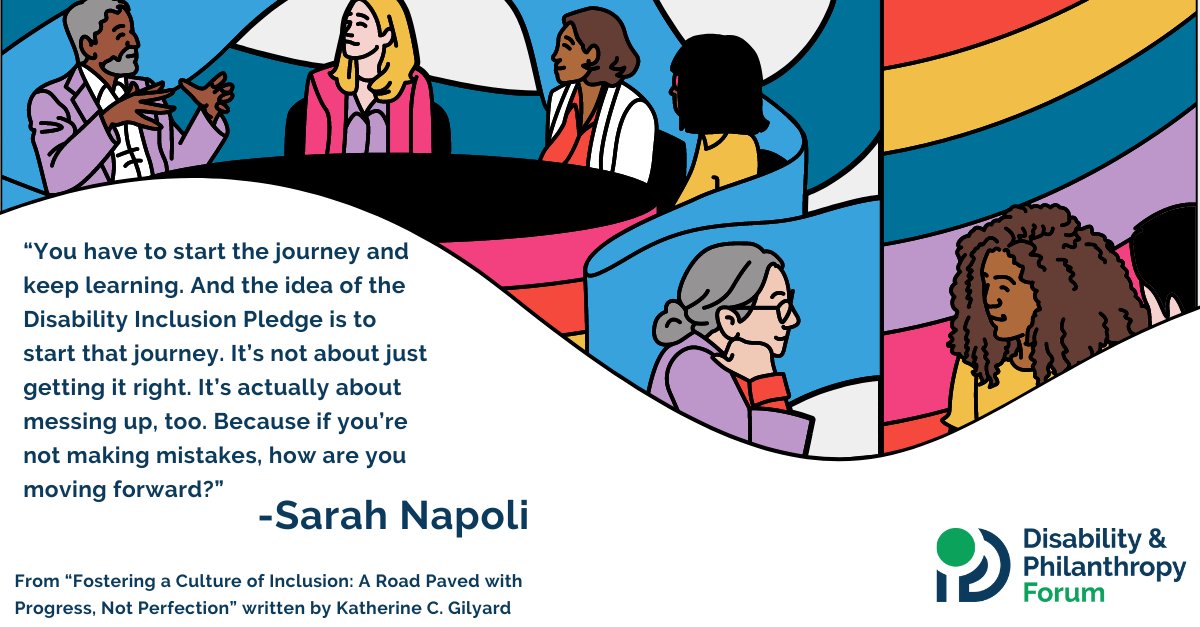 In 'Fostering a Culture of Inclusion: A Road Paved with Progress, Not Perfection,' writer Katherine Gilyard looka at what it takes to shift toward & sustain a disability-inclusive culture. Particularly poignant is Sarah Napoli's call to action. Full story: disabilityphilanthropy.org/resource/disab…