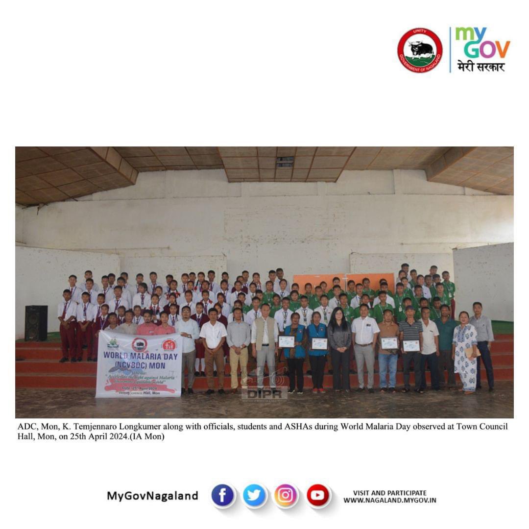 Mon District observed World Malaria Day, with the theme ‘Accelerating the fight against Malaria for a more equitable world’ at Town Council Hall, Mon on 25th April 2024.