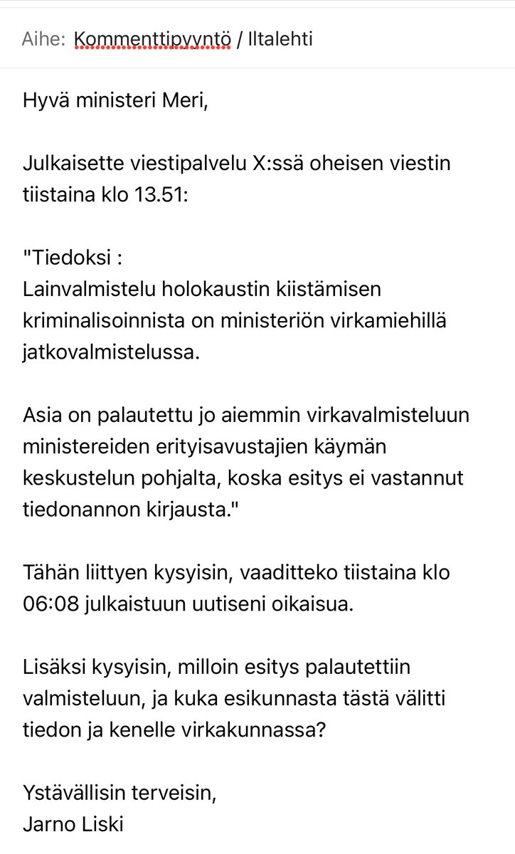 Oikaisuvaatimusta tiistaiaamun uutiseeni ei ole vieläkään tullut. Oikaisemme tietenkin, jos olen julkaissut virheellistä tietoa. Uskoakseni en ole, mutta kysyn näitä näin julkisestikin, jos täällä on helpompi vastata, oikeusministeri @leena_meri.