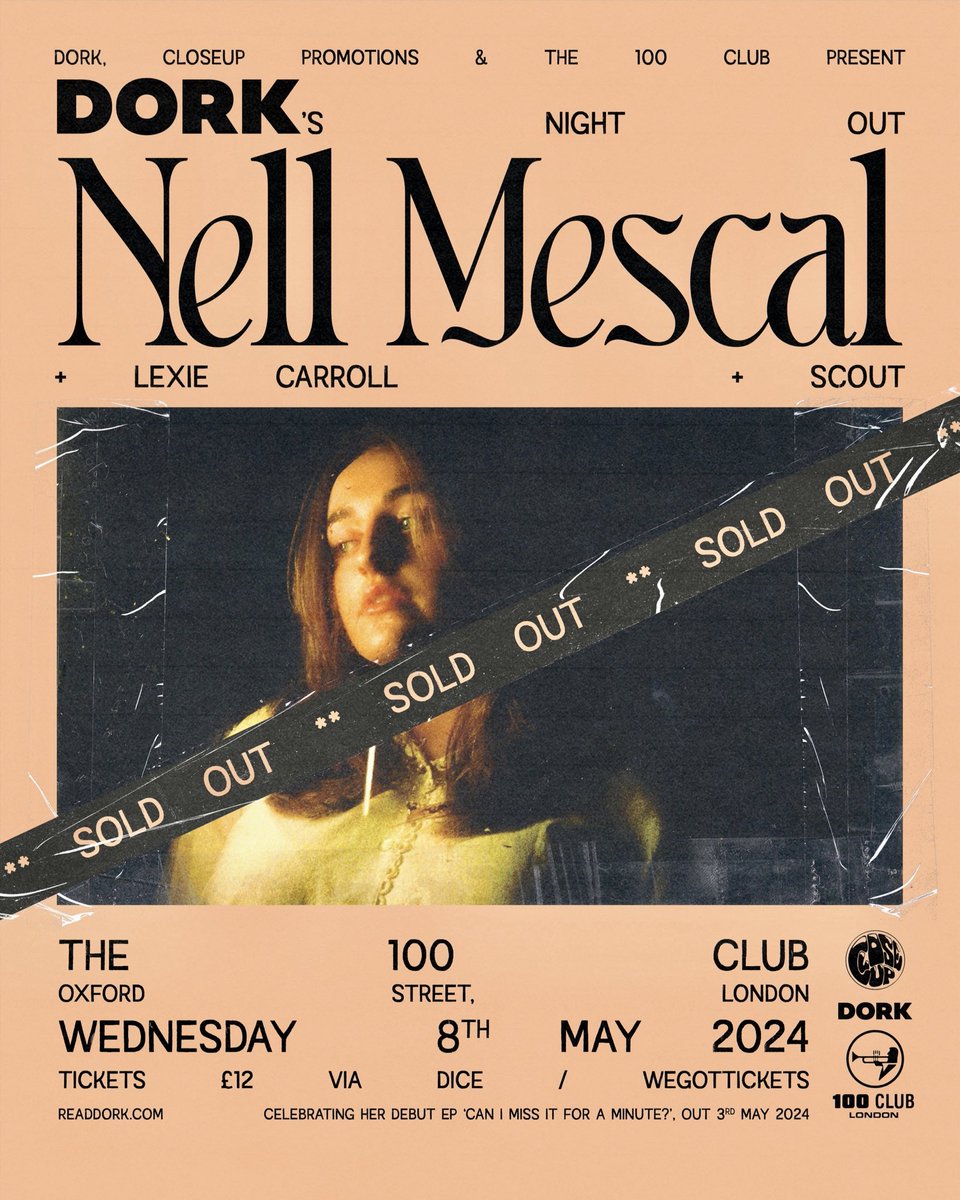 🚨Our next Dork’s Night Out featuring headliner @nellmescal_ alongside @lexiecarroll_ + @scout4ever_ is now SOLD OUT! We did warn you guys. We’ll see you in May at @100clubLondon. Jump on the waiting list via @dicefm now. link.dice.fm/DCvSjr0v5Ib?sh…
