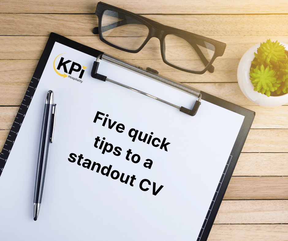 Five quick tips to help you achieve a standout CV from KPI Hospitality. Read more here: bit.ly/KPIstandoutcv #cvwriting #cvtips #jobsearch #loveyourjob