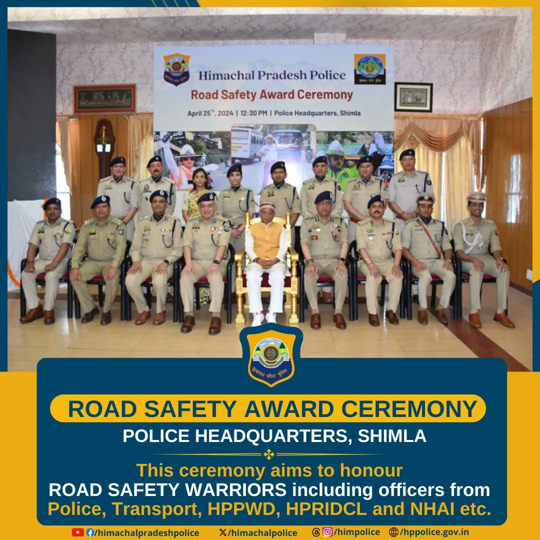 himachalpolice's tweet photo. 𝐑𝐎𝐀𝐃 𝐒𝐀𝐅𝐄𝐓𝐘 𝐀𝐖𝐀𝐑𝐃 𝐂𝐄𝐑𝐄𝐌𝐎𝐍𝐘
𝐏𝐎𝐋𝐈𝐂𝐄 𝐇𝐄𝐀𝐃𝐐𝐔𝐀𝐑𝐓𝐄𝐑𝐒, 𝐒𝐇𝐈𝐌𝐋𝐀
This ceremony aims to honour ROAD SAFETY WARRIORS including officers from Police, Transport, HPPWD, HPRIDCL and NHAI etc.
#Award #Ceremony #RTAs #PHQ #DGP #Himachal #HPPolice https://t.co/LykfUZtdtY