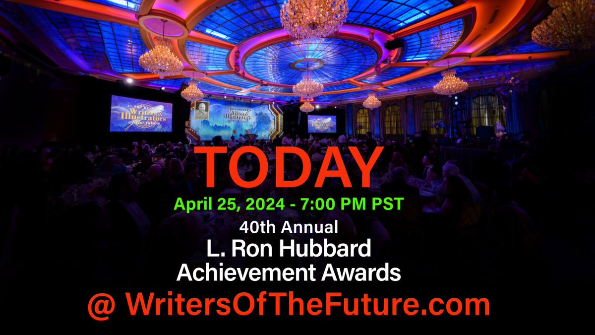Today, join us live for a night of inspiration at bit.ly/LiveGala 

Don’t miss the 40th Annual #LRonHubbard Achievement Awards, streaming directly to you on April 25, 2024, at 7 PM PST (10 PM EST). 

#WOTF40 #WritersOfTheFuture #IllustratorsOfTheFuture