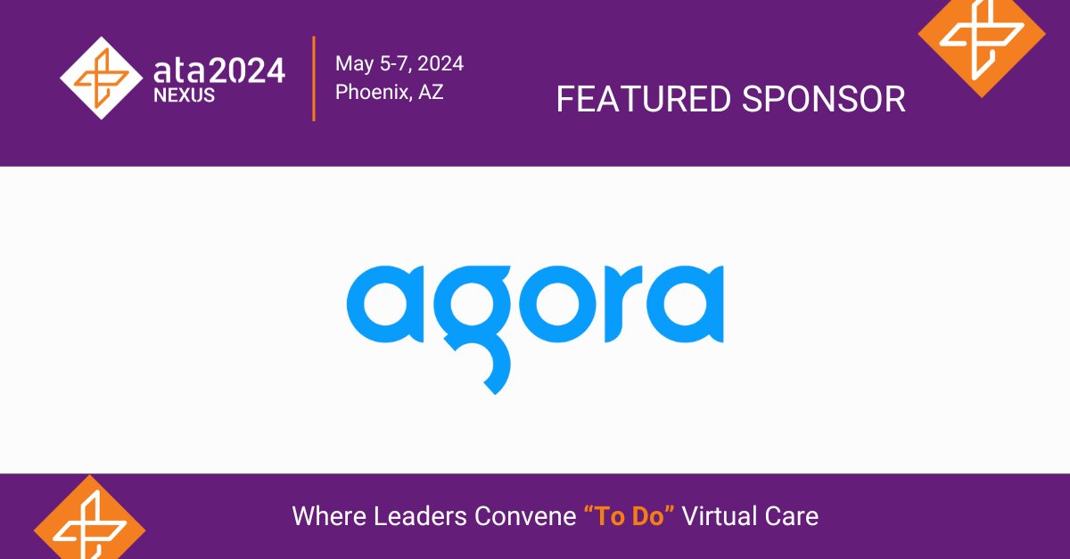 Thank you @AgoraIO for your support of #ATANexus! Don't miss the can't-miss event in #VirtualCare. 🔗bit.ly/4aNr91b
