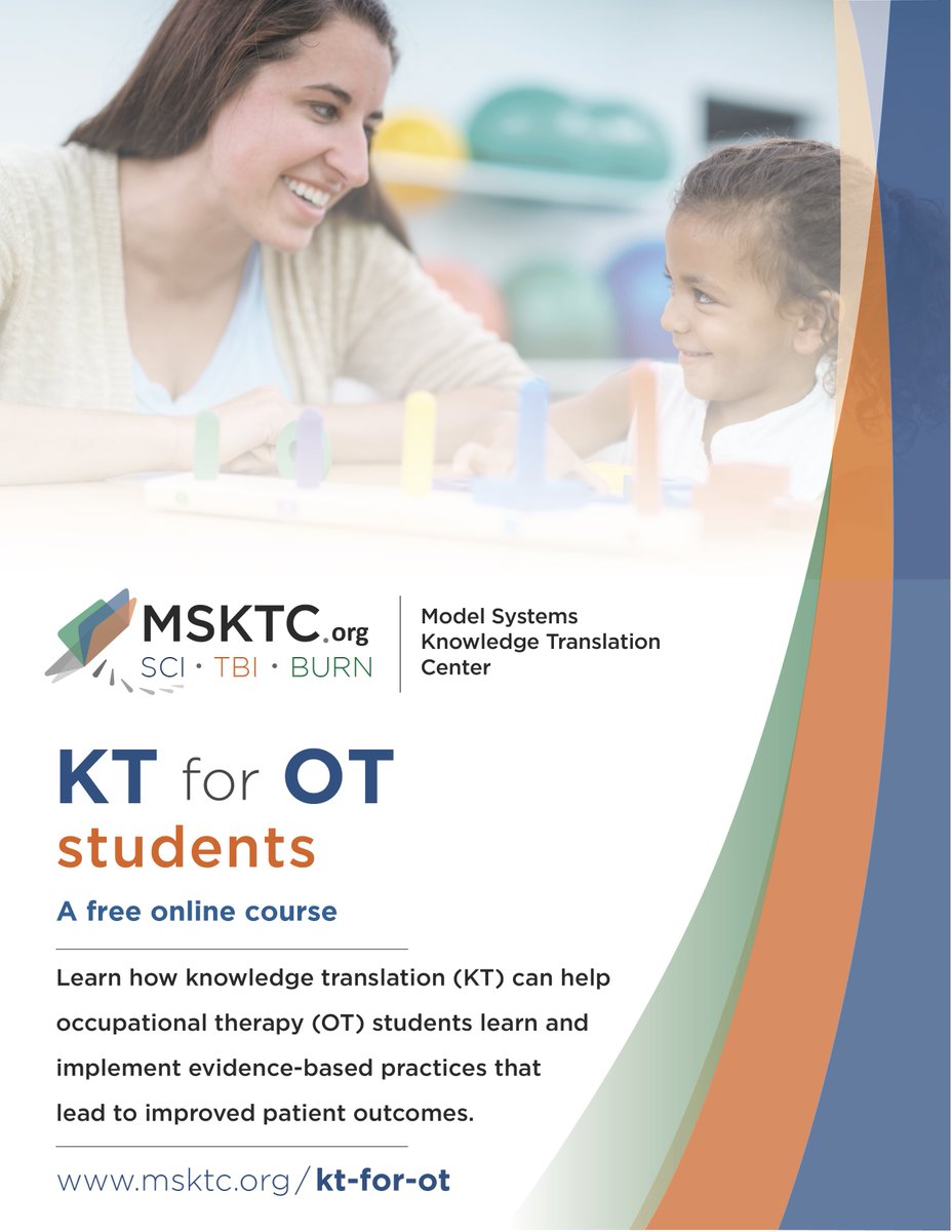Check out this new, free #knowledgetranslation course for #occupationaltherapy students developed by the Model System Knowledge Translation Center (#MSKTC). Access it here:  msktc.org/kt-for-ot