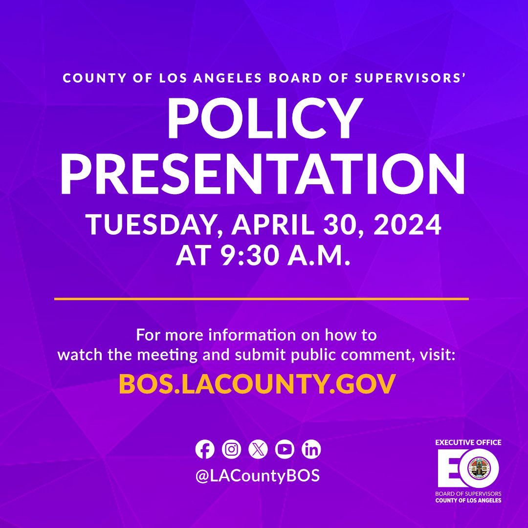 Tune in to the #LACountyBOS Policy Presentation Meeting on Tuesday, April 30 at 9:30 a.m. To see what's on the agenda & how to participate, visit buff.ly/2W90TbX #LACounty