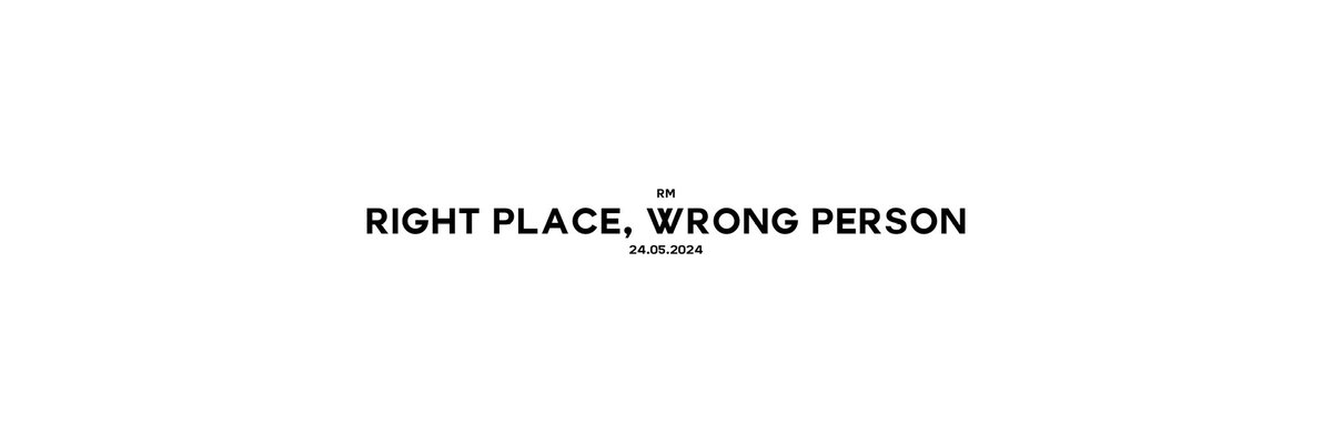 — minimalist headers for right place, wrong person by rm.