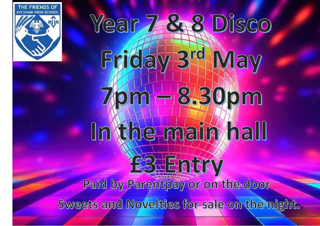 Our next Years 7 & 8 Disco is Friday 3rd May @aylshamhigh, 7-830pm. Tickets available on ParentPay or at the door. Drinks, friends, fun, music, sweets & novelties !