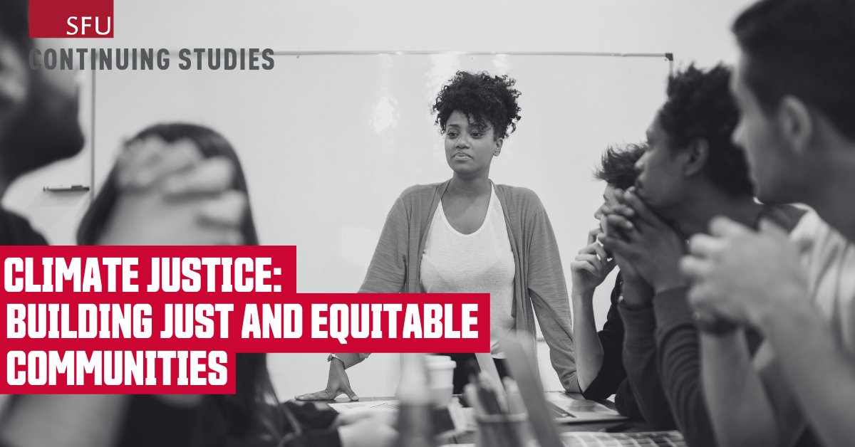 Learn to design equitable and resilient solutions to the climate crisis in the climate justice course from @CS_SFU starting May 7. ow.ly/lqa050OBlZu