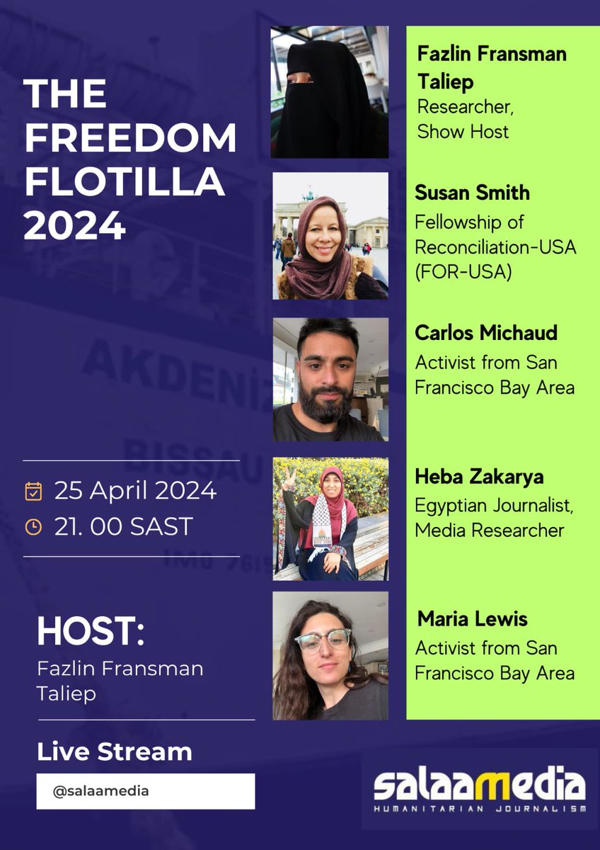 Join host Fazlin Fransman-Taliep(@NiqabiFaz) this evening as she talks about #FreedomFlotilla2024 with activists on board. 1. Susan Smith, director of Fellowship of Reconciliation-USA (FOR-USA) 2. Carlos Michaund, activist from San Francisco Bay Area 3. Maria Lewis, activist…