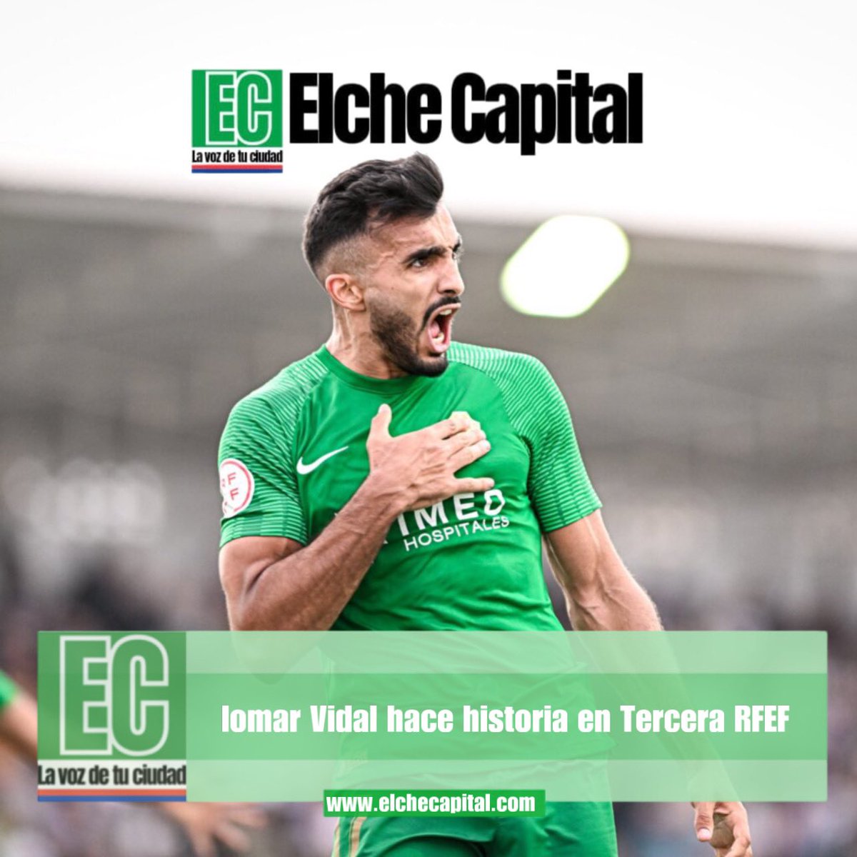 🟩 DEPORTE | Hoy, en @elchecapital

🔔 Repasa todos nuestros contenidos en elchecapital.com y #ElcheCapitalizate.

💻 ELCHE ILICITANO | Iomar Vidal hace historia en Tercera RFEF.

🟢 #elchecapitaldeporte