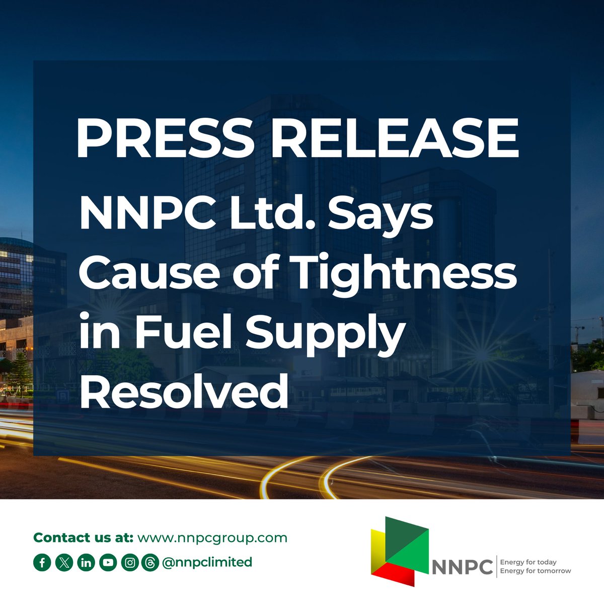 PRESS RELEASE NNPC Ltd Says Cause of Tightness in Fuel Supply Resolved The Nigerian National Petroleum Company Limited (NNPC Ltd.) wishes to clarify that the tightness in the supply of Premium Motor Spirit currently being experienced in some areas across the country is as a