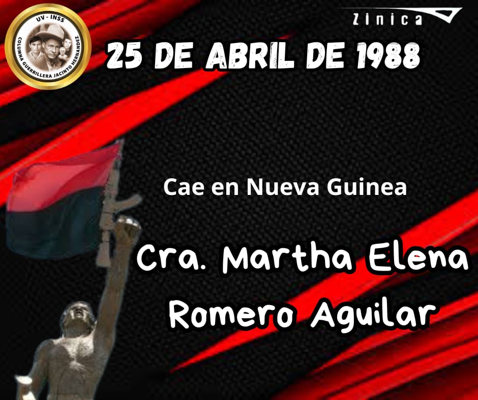 #Nicaragua|#UVINSS 
HISTORIA:
25 de Abril de 1988: Cayó la compañera Martha Elena Romero Aguilar en Nueva Guinea. Era originaria del municipio de Villanueva.

¡Honor y gloria a nuestras heroínas de la revolución!

#4519LaPatriaLaRevolución 
#ManaguaSandinista