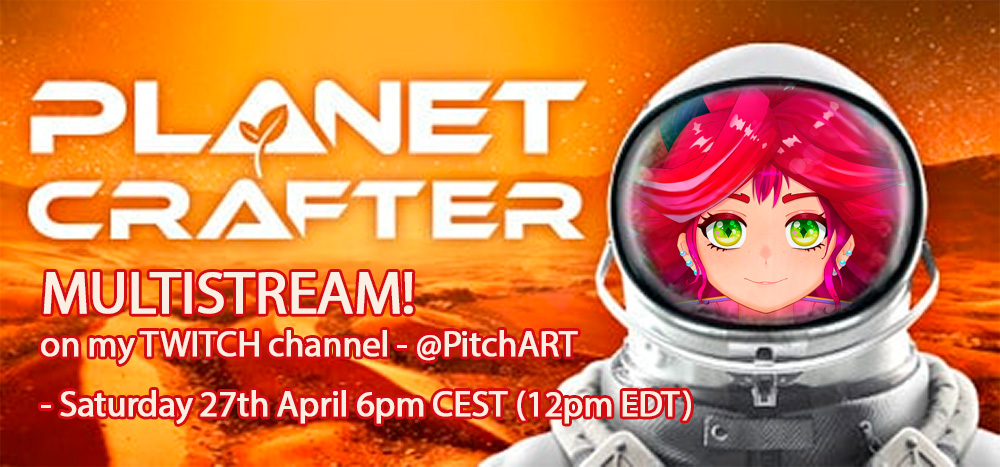 Surprise Multistream with @AziwrathGaming and @SolearGnG this Saturday 27th of April! at 6pm (CEST) Thanks for the invite! I really like this game🌍 Watch me on my Twitch channel! Or through their Streams! ✌️ #PlanetCrafter #streaming #TwitchStreamers