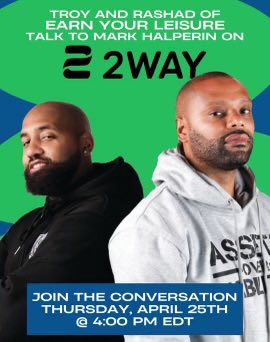 Thursday at 4PM ET, Rashad and Troy of @EarnYourLeisure will join the top political journalist @MarkHalperin on @2waytvapp to discuss your finances and the economy in a pivotal election year. Watch it live on YouTube: youtube.com/watch?v=q0Q-Q9… Join the conversation on Zoom:…