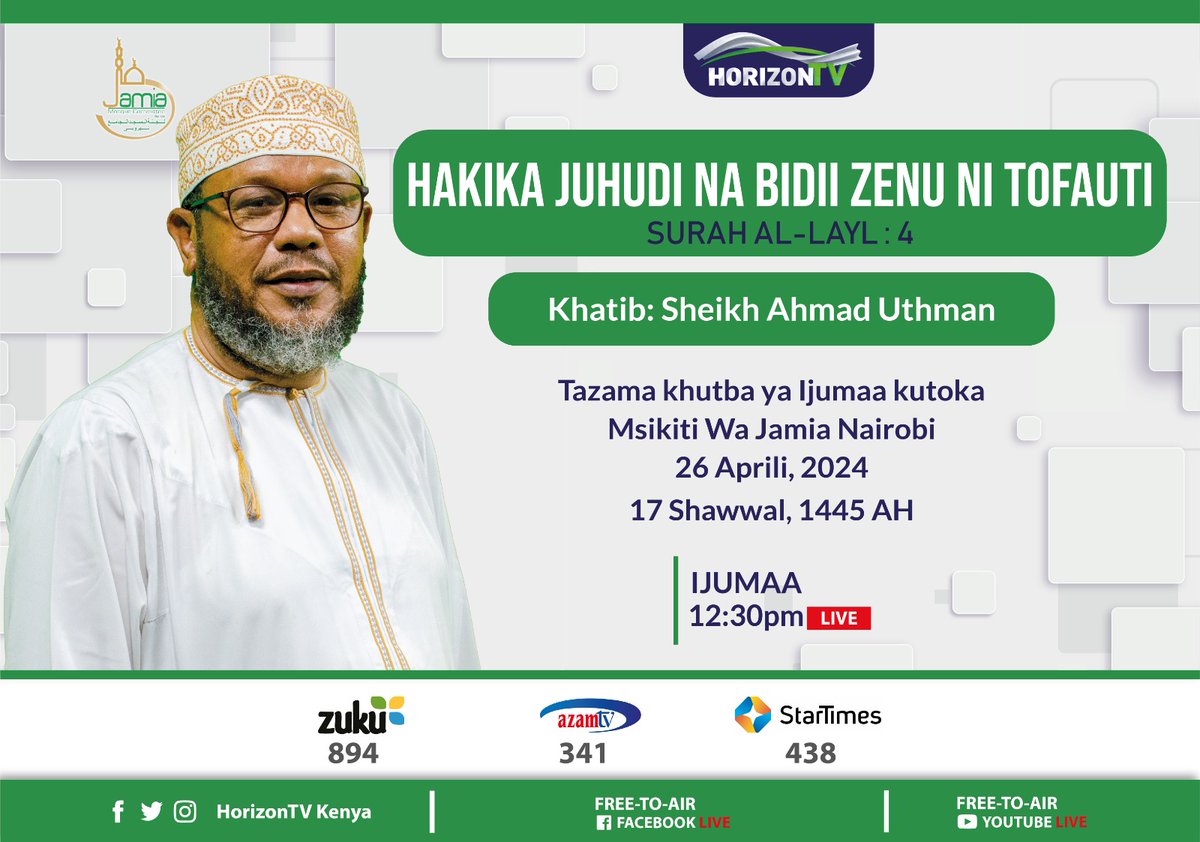 Khutbah ya Ijumaa : Hakika juhudi na bidii zenu ni tofauti (Surah Al-Layl : 4 Khatib: Sheikh Ahmad Uthman @jamia_mosque live only on @HorizonTVKenya