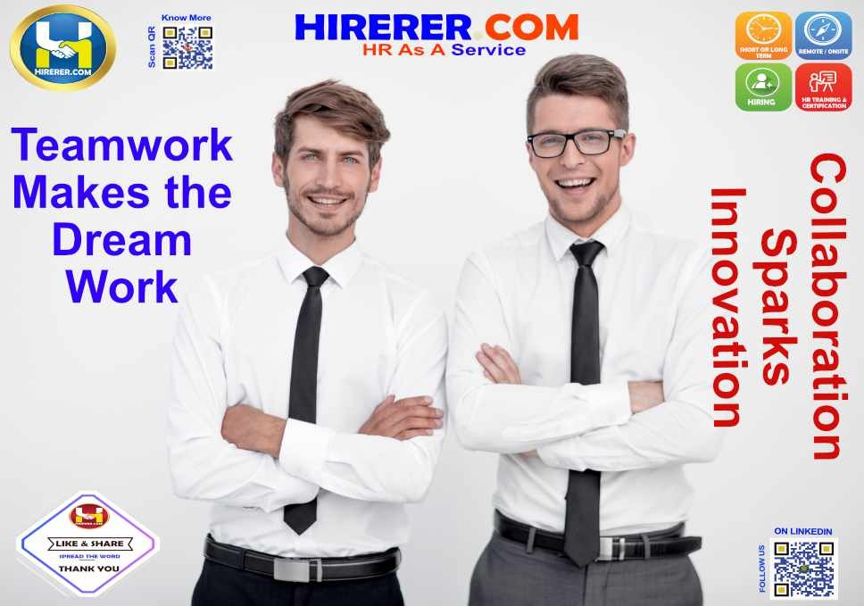 Teamwork Makes the Dream Work, Collaboration Sparks Innovation

Visit services.hirerer.com to know more

#TeamworkMakesTheDreamWork #CollaborationMatters #TeamSuccess #rentahr #OutOfJob #Hirerer #iHRAssist #smartlyhr #smartlyhiring