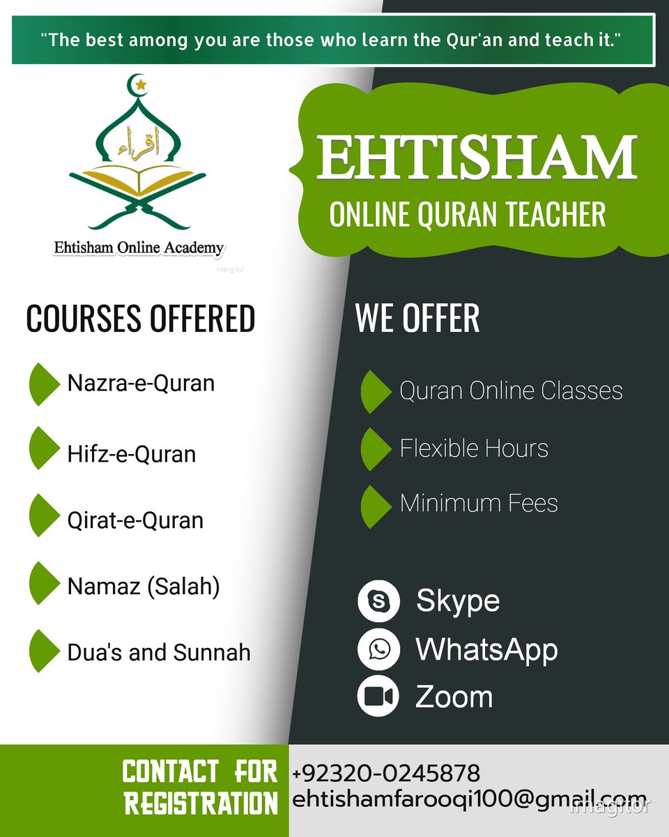 Ehtisham_faroqi's tweet image. We offer the following courses :

🔸 Hifz ul Quran 
🔸 Nazra Quran
🔸 Tajweed 
🔸 Namaz + Kalmas + Duas 
🔸 Basic Islamic teachings
Contact on WhatsApp for registration 
wa.me/923200245878
#OnlineQuranAcademy #onlinequranlearning #OnlineQuranClasses #onlinequrantuition