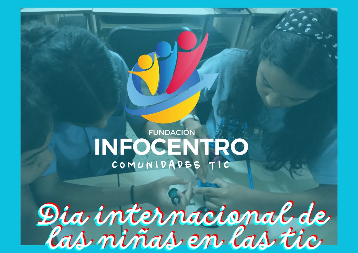 #25DeAbril Día Internacional de las Niñas en las Tic. felicidades a todas las niñas, adolescentes y mujeres apasionadas por la tecnología @Infobolivar3 @surcomuna @infobol29 @Infobolcore8
@BrigadasCHCH #NiñasPoderosas #TecnologíasParaTodas