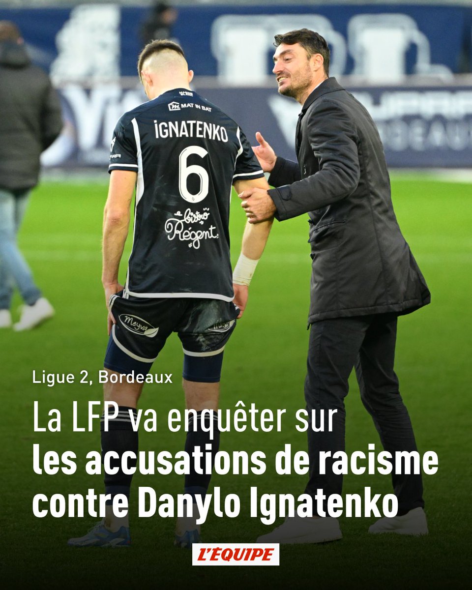 Le milieu ukrainien des Girondins Danylo Ignatenko a été accusé de racisme par le défenseur de Dunkerque Alioune Ba lors de la victoire du club bordelais face à l'USLD mardi soir. Une instruction doit être ouverte par la commission de discipline de la LFP. ow.ly/TnC350Rol4B