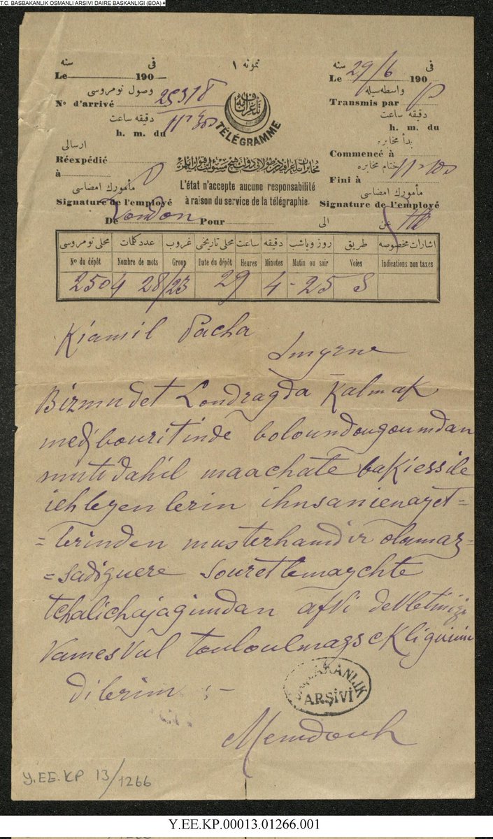 Arşivde ilginç bir belge buldum. :) Harf inkılabından 27 yıl önce yazılmış Latin harfli Türkçe vesika. O dönem Londra'da olan Dahiliye Nazırı Mehmed Memduh Paşa, Kamil Paşa'dan para istiyor. Muhtemelen İngilizler latin harferini kullandıkları için telgraf da bu şekilde çekildi.