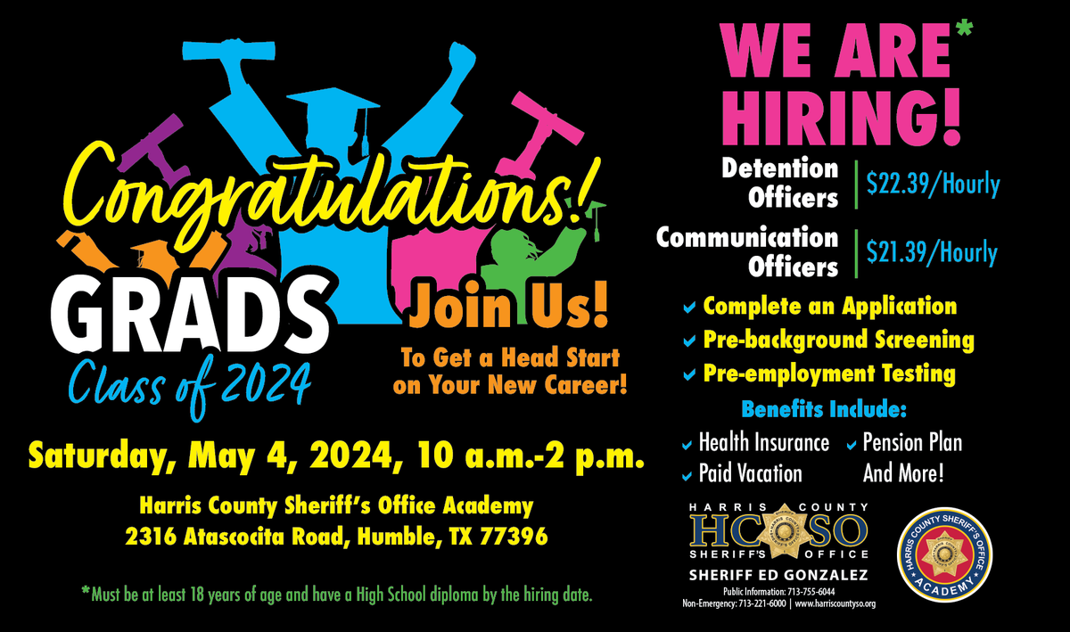 Congratulations to the 2024 high school graduates! 🎓 Get a jumpstart on your career by attending an upcoming hiring event hosted by @SheriffEd_HCSO and HCSO on May 4th, 2024, from 10 a.m. to 2 p.m. at the @HCSO_Academy at 2316 Atascocita Rd. We hope you can join us! #HouNews