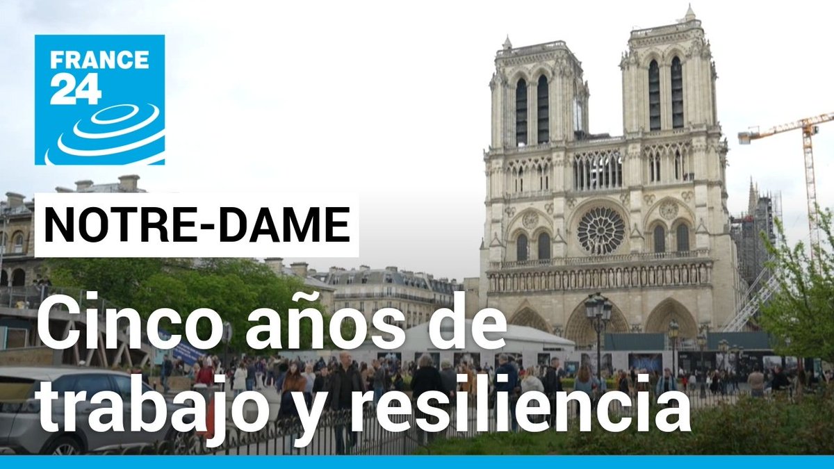Cinco años después del incendio, Notre-Dame emerge como símbolo de resiliencia f24.my/AHll.x