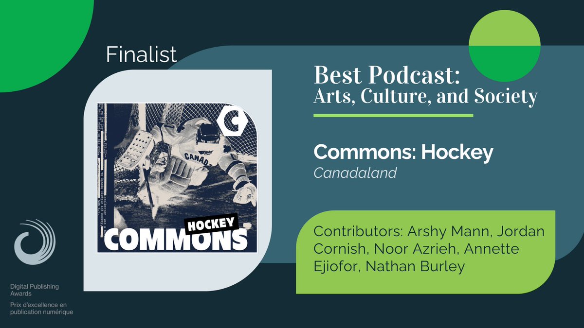 Our first nominee for the #DPA24 Best Podcast: Arts, Culture and Society is @CANADALAND for their podcast Commons: Hockey @COMMONSpod @ArshyMann @notquitecorn @noorazrieh97