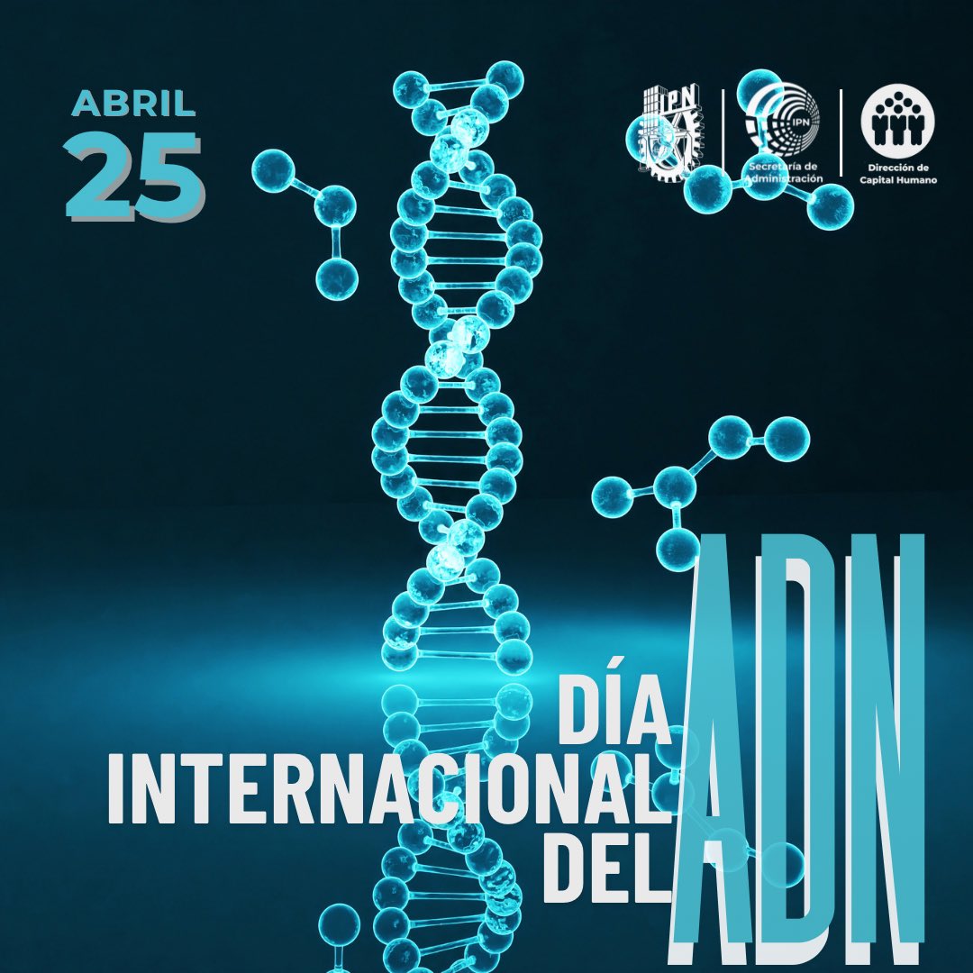 🧬🌍 ¡Día Internacional del ADN! Hoy celebramos uno de los descubrimientos más importantes en la historia de la ciencia: el ADN. 🔬💡 A pesar de nuestras diferencias, todos compartimos un ADN que nos une como seres humanos. 🧬 #DíaInternacionalDelADN #IPN #Fortaleza_SAD #DNA