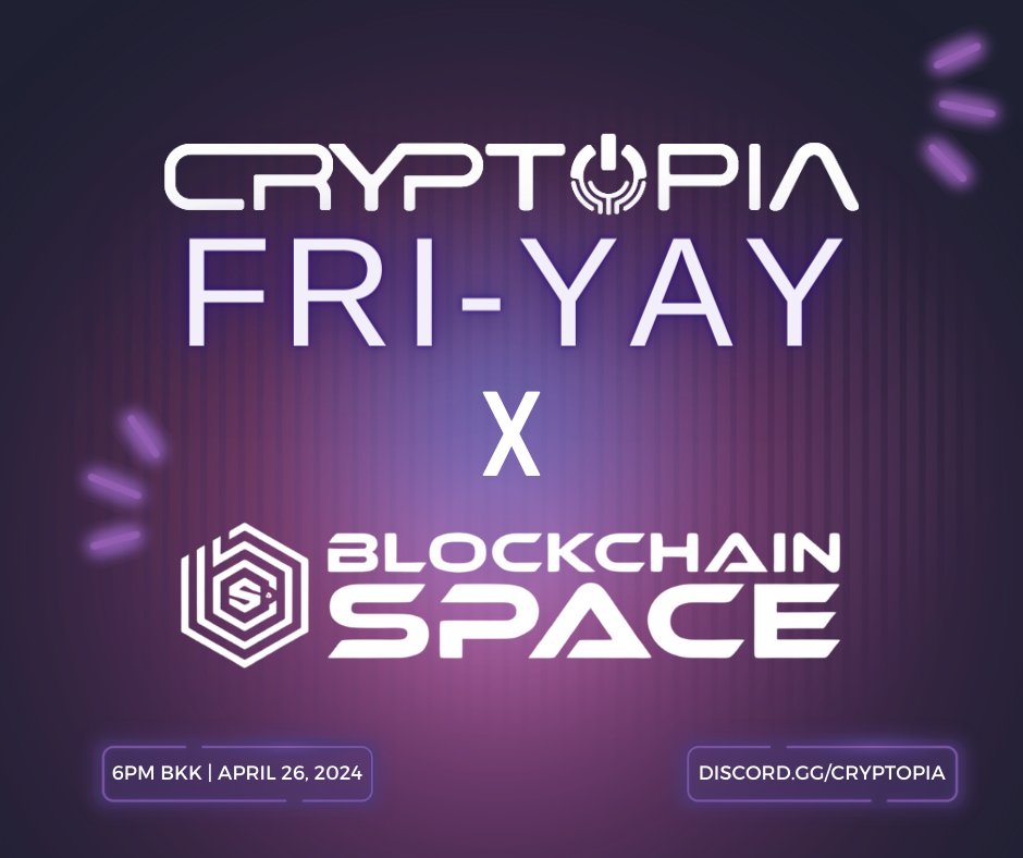 Cryptopia Meets @blockchainspc!

Gear up for thrilling challenges, exciting battles, and unbeatable fun as we celebrate the BlockchainSpace x Cryptopia Night!

Where: discord.gg/cryptopia
When:  Friday, April 26, 2024 6 PM BKK
Reward Pool: $300 prize 

#Cryptopia