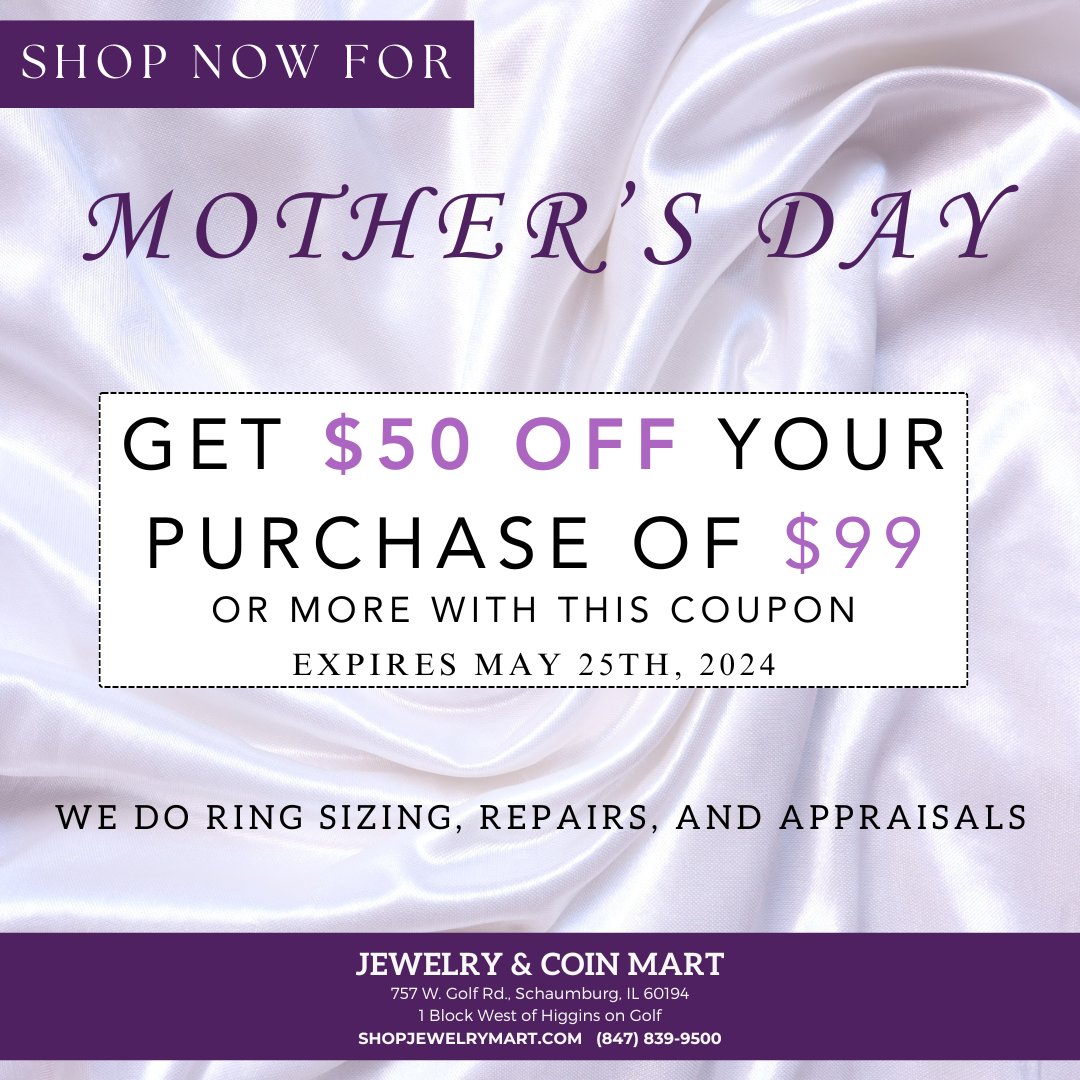 April showers bring BIG savings for Mother's Day! Come find the perfect gift for Mom💜 30% off our showroom AND if you use this coupon, you'll save $50 off $99+! Sale ends May 25th! 
#jewelrysale #JewelryForMom #mothersdaysale #Mothersday2024 #mothersdaygift #jewelryandcoinmart