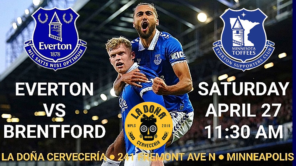 Safety will be secured if Everton do the business against Brentford and results go our way elsewhere on Saturday. Meet up at Doña. Up the Toffees! ⚽️ @Everton vs Brentford 🗓 Sat April 27 🕦 11:30 AM 🍻 @LaDonaCerveza #COYB #UTFT #EVEBRE @EvertonInUSA @EvertonUSA @NAToffees