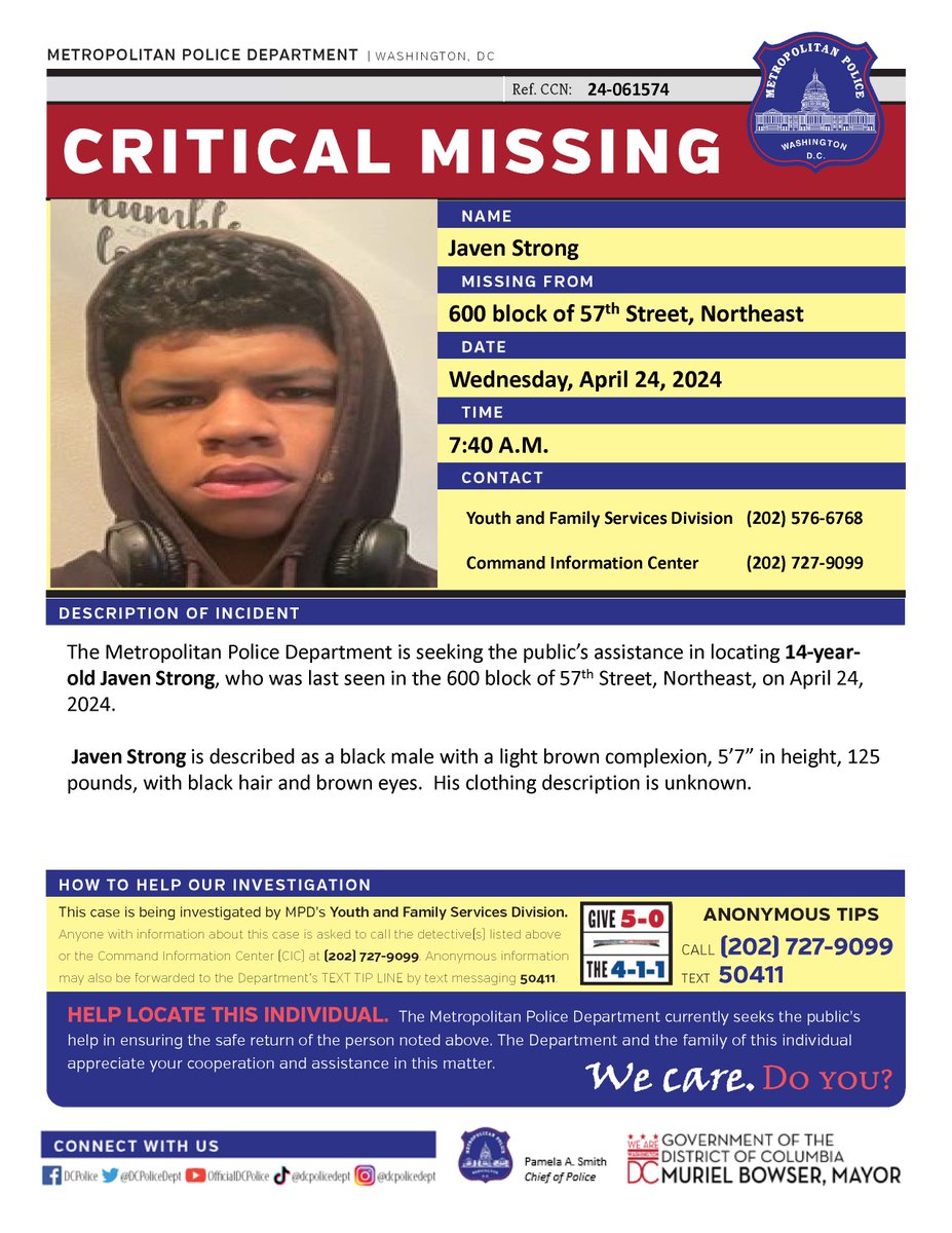 Critical #MissingPerson 14-year-old Javen Strong, who was last seen in the 600 block of 57thStreet, Northeast, on April 24, 2024.

Have info? Call 202-727-9099/text 50411.