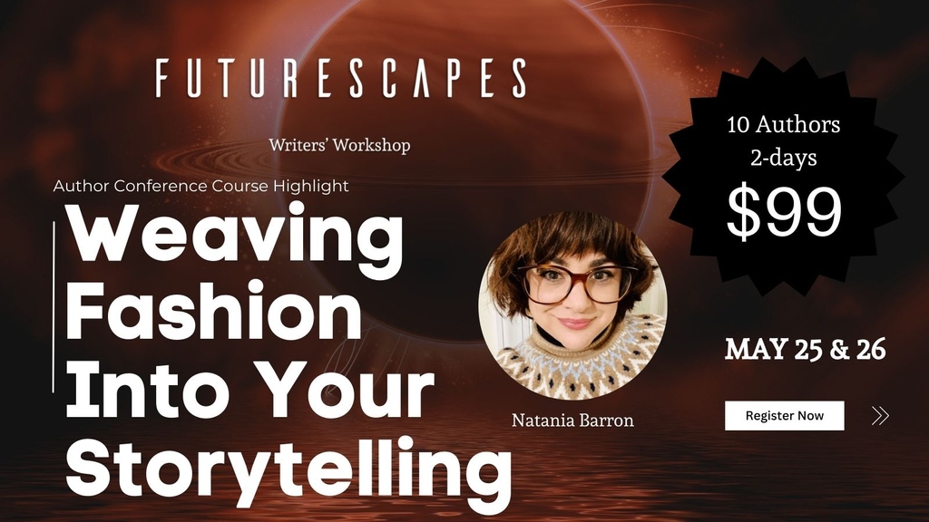Fashion meets fiction at #Futurescapes2024! 🌟 Join @NataniaBarron and learn to weave fashion deeply into your storytelling. Don’t let your characters' clothes be an afterthought. ➡️ l8r.it/1ffL Discover the power of textiles in worldbuilding!