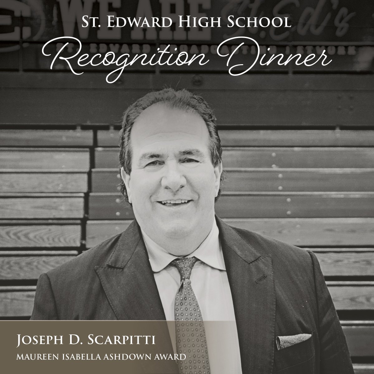 The Maureen Isabella Ashdown Award is presented to a non-graduate who exemplifies Holy Cross hospitality and loyally serves St. Edward. We are pleased to announce this year's recipient is Joseph D. Scarpitti. Please join us for our Recognition Dinner: sehs.net/recognition