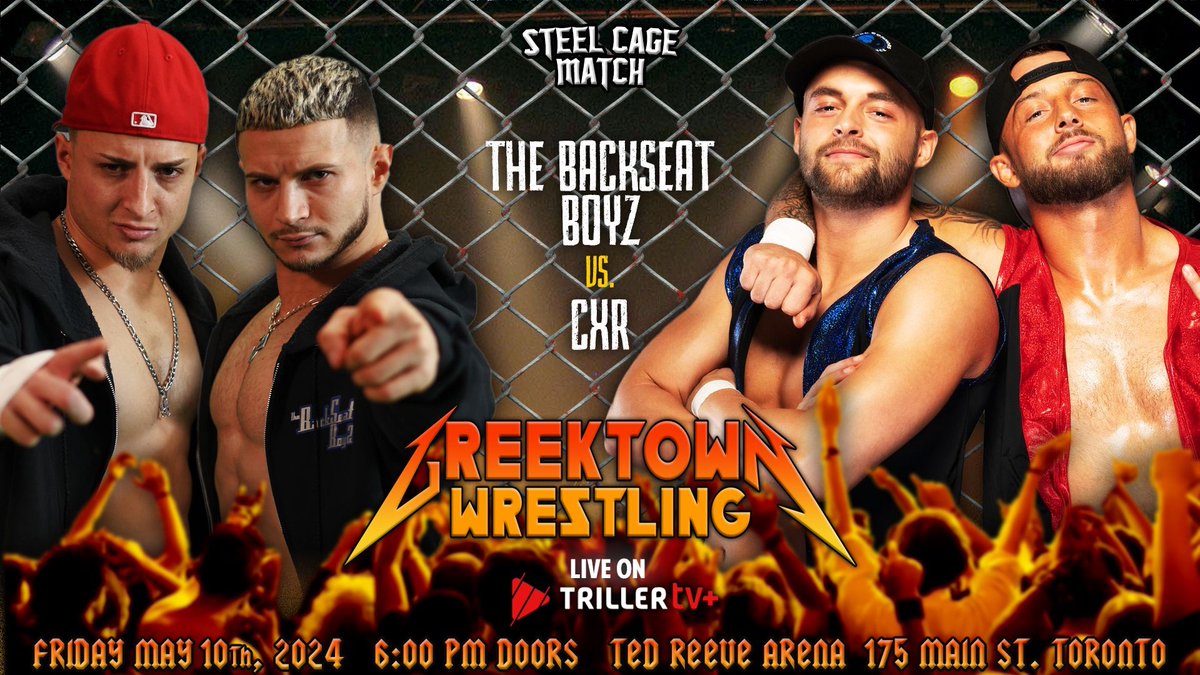 TORONTO 🔥 @BACKSEAT_BOYZ ENTER THE STEEL CAGE TO TAKE ON CXR @TJ_Epixx @chaelconnors LOOKING TO SETTLE THE SCORE AFTER THEIR EPIC MATCH IN LONDON! 👀 LIVE MAY 10 ON @fitetv - GET TICKETS NOW LINK IN BIO 🤝 #GREEKTOWNWRESTLING #TAGTEAM #STEELCAGE #TRILLER #FITETV #TEDREEVE