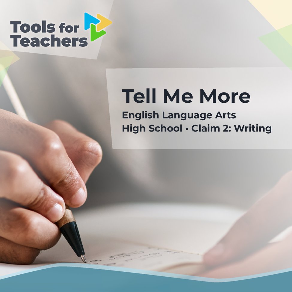Tell Me More—a high school English language arts #ToolsForTeachers resource—helps students identify elaboration strategies and write elaborative sentences to develop relevant details in their explanatory writing. smartertoolsforteachers.org/resource/1120 (account required)
