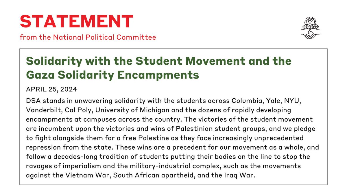 DSA stands in unwavering solidarity with the students across Columbia, Yale, NYU, Vanderbilt, Cal Poly, University of Michigan and the dozens of rapidly developing encampments at campuses across the country. Read the full statement here: dsausa.org/statements/sol…