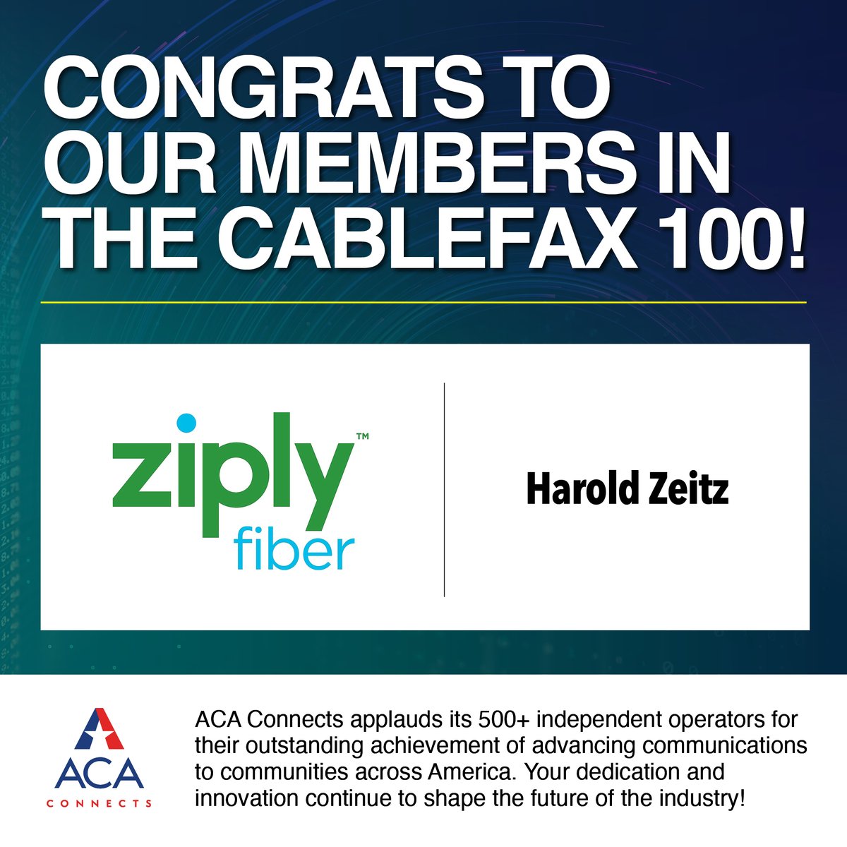 Congratulations to Harold Zeitz of @ZiplyFiber, an ACA Connects Member, for being honored in the @Cablefax 100 issue. cablefax.com/event/cablefax…