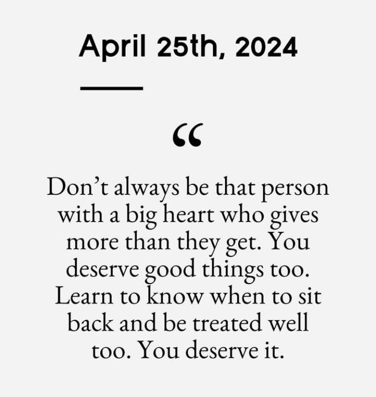 April 25th - ‘You deserve it’