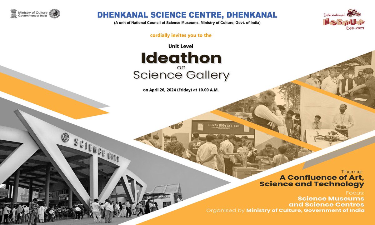 Bring your ideas to life! Invitation : An IDEATHON on #ScienceGallery is going to be organised by @FunScienceDkl, a unit of @ncsmgoi, @MinOfCultureGoI, as a part of @museum_expo 2024, on April 26, 2024. #ime2024 #internationamuseumexpo