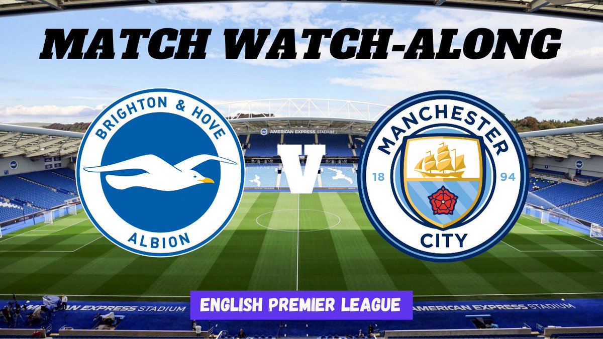 Brighton v Man City - Live Match Watch-Along. Kick-off 8pm (GMT). 
youtube.com/@FootballFanDe… 
.
#brightonandhove #manchestercityfc #matchday #EPL #PremierLeague #footballseason #EFL #Cityzens #footballday #theseagull #soccerlife