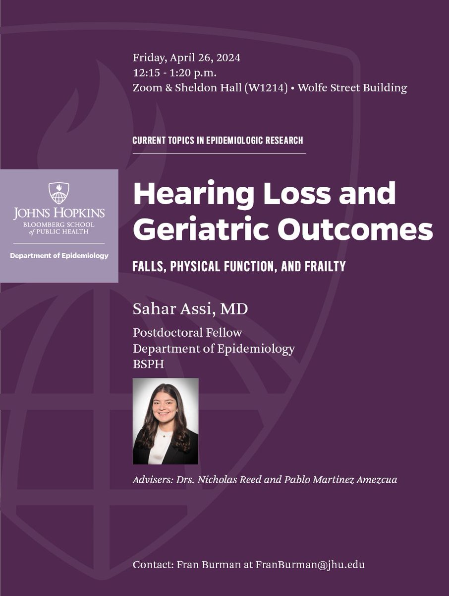 Excited to showcase another of our amazing @JohnsHopkinsEPI postdocs for today's Current Topics seminar! @SaharHAssi discusses the link between hearing loss and geriatric outcomes.