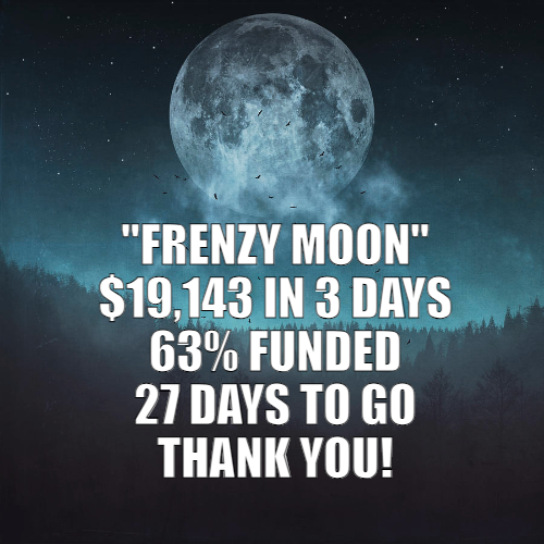 The FRENZY MOON Production Funds Campaign on Indiegogo is 63% funded with $19,143 raised in just over three days! THANK YOU FOR BELIEVING IN THIS PROJECT! It's gratifying to reach this point before the weekend. We are now working toward the 20K mark. indiegogo.com/projects/frenz…