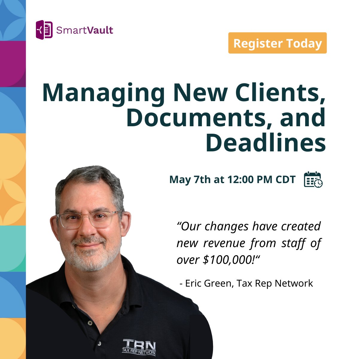 SmartVault's tweet image. Join us for our next webinar to learn how Eric Green from @taxrepnetwork cut #clientonboarding time from 3 hours down to 20 minutes!

More billable hours = more $$$ in your pocket.

Let’s get organized: bit.pulse.ly/m1rqviu2j5