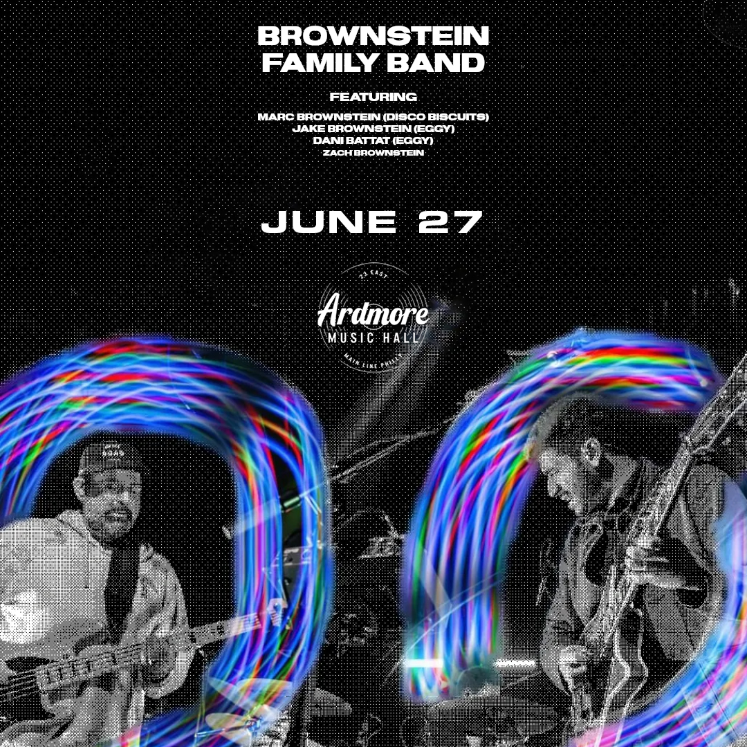 It's a Brownstein family affair 🧸🧬 @Marc_Brownstein (the Disco Biscuits), Jake Brownstein (Eggy), Zach Brownstein (Jon Anderson / PGRA) and Dani Battat (Eggy) converge on Philly's Main Line this June as The Brownstein Family Band 🎟️ bit.ly/BFB_AMH24