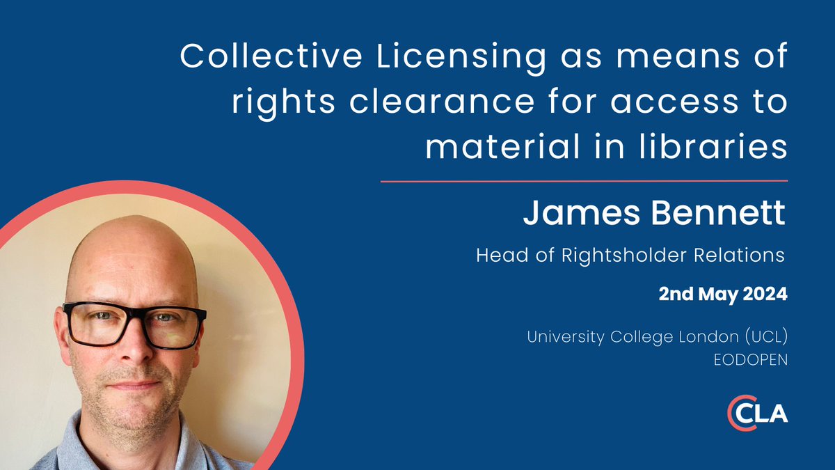 James Bennett (@jaaaack73), our Head of Rightsholder Relations, joins as a panelist at the Collective Licensing & Workshop on Copyright Solutions seminar, hosted by @ucl in collaboration with @eodopen. 2nd of May @ 1pm More info: link.cla.co.uk/4aMlicR #LicensingSeminar
